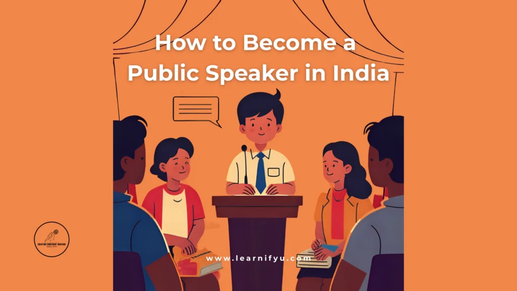 How to Become a Public Speaker in India