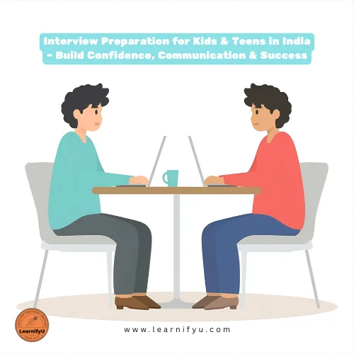 Interview Preparation for Kids and Teens in India