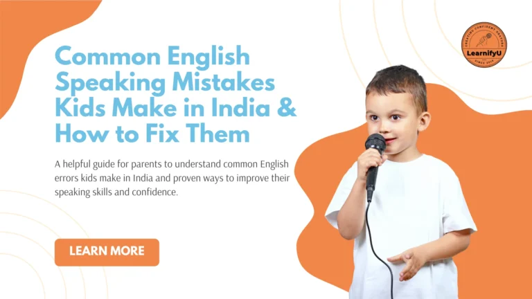 Common English Speaking Mistakes Kids Make in India & How to Fix Them