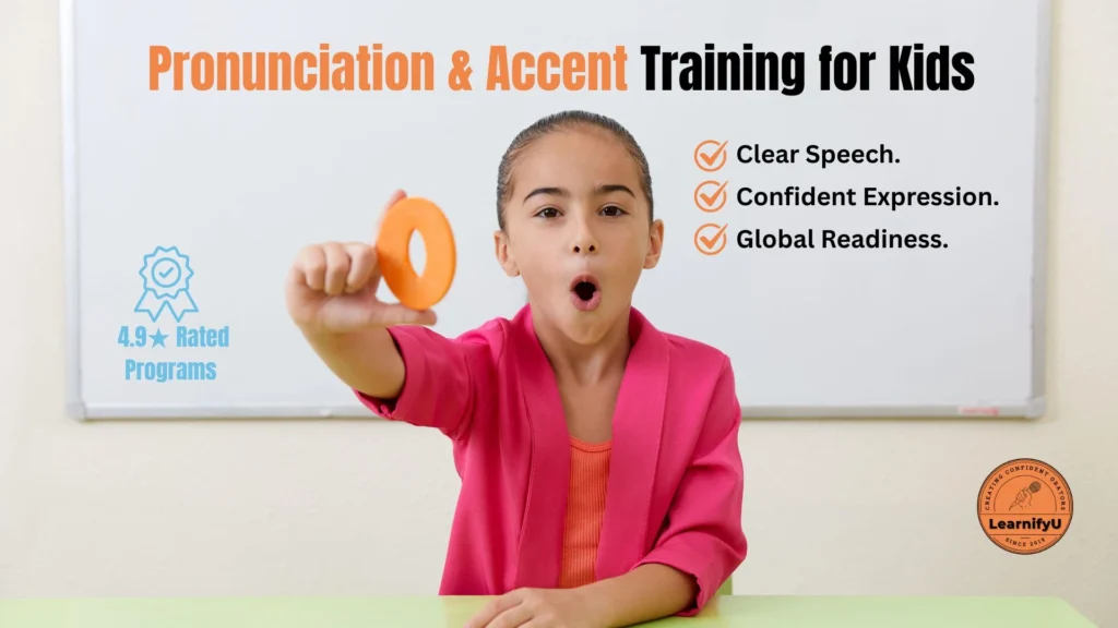 Pronunciation & Accent Training for Kids
