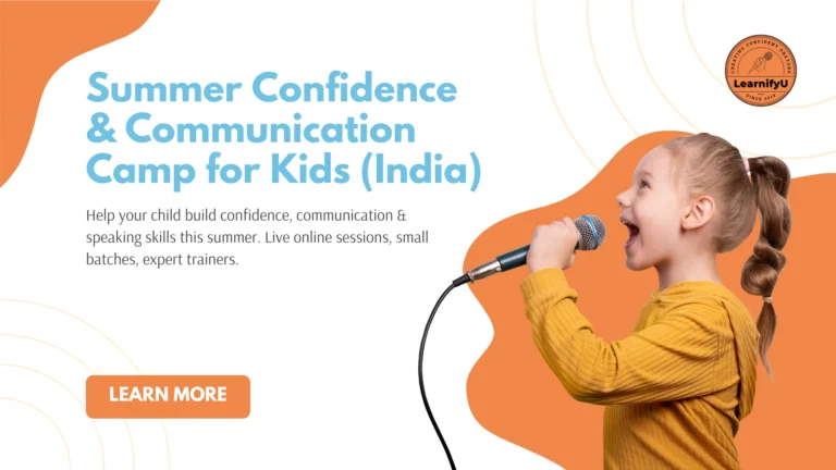 Summer confidence and communication camp for kids by LearnifyU India