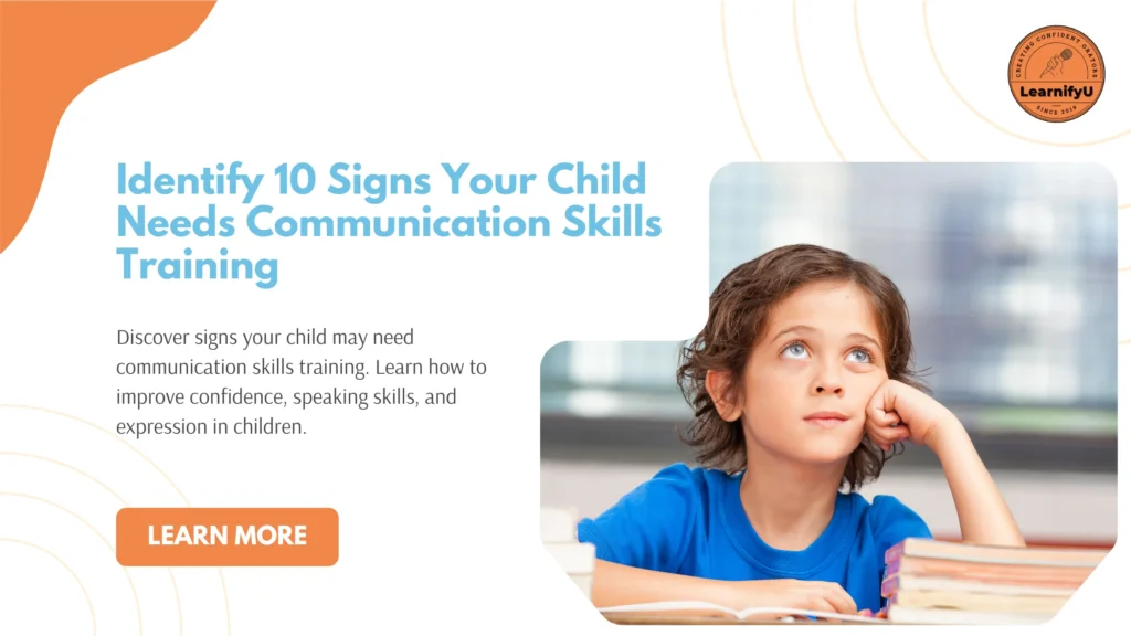 Signs Your Child Needs Communication Skills Training