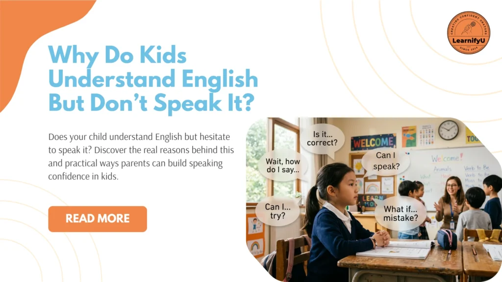 Why Do Kids Understand English But Don’t Speak It