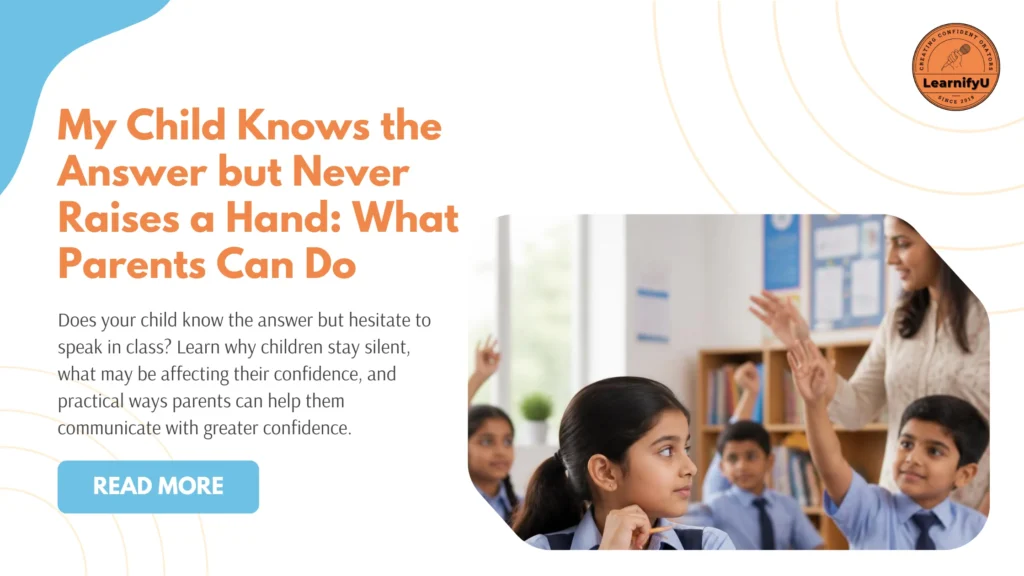 My Child Knows the Answer but Never Raises a Hand: What Parents Can Do
