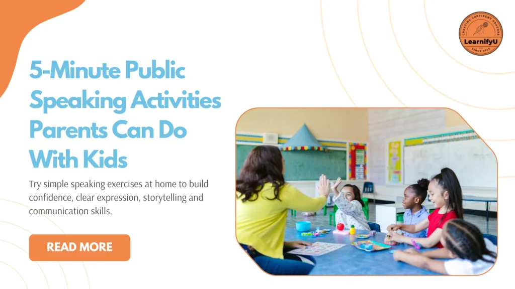 5-Minute Public Speaking Activities Parents Can Do With Kids
